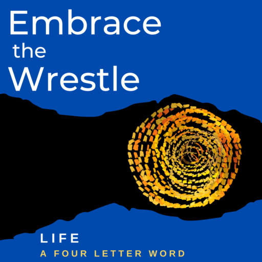 Embrace the Wrestle